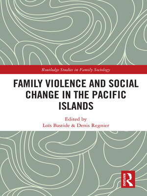 cover image of Family Violence and Social Change in the Pacific Islands